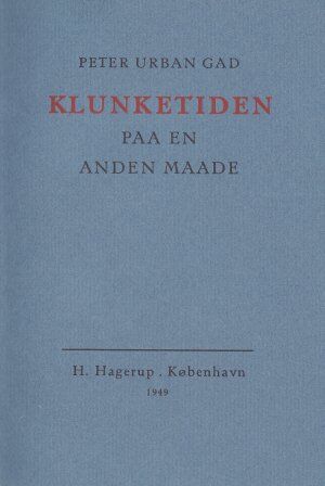 Klunketiden paa en anden maade