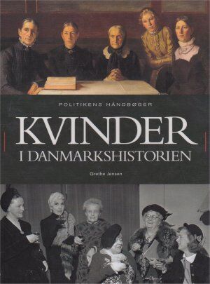 Grethe Jensen: Kvinder i Danmarkshistorien, 2004.