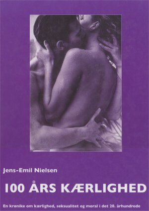 Jens-Emil Nielsen: 100 års kærlighed